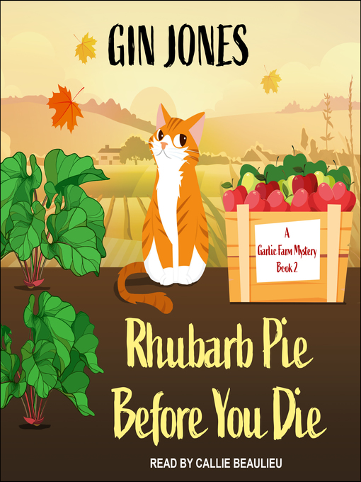 Title details for Rhubarb Pie Before You Die by Gin Jones - Available